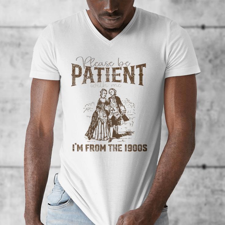 Please Be Patient Whith Me I'm From The 1900s Wife Husband Men's V-Neck T-Shirt