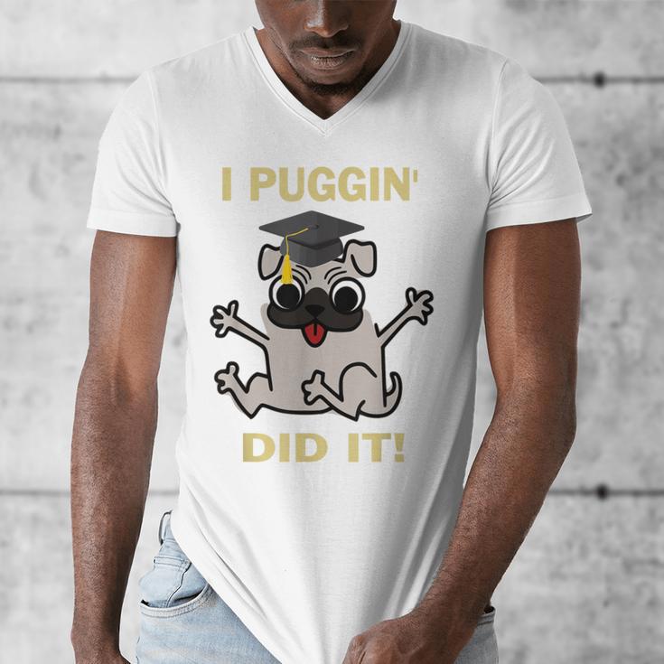 I Puggin' Did It Best Men Women Graduation T-Shirt Men's V-Neck T-Shirt