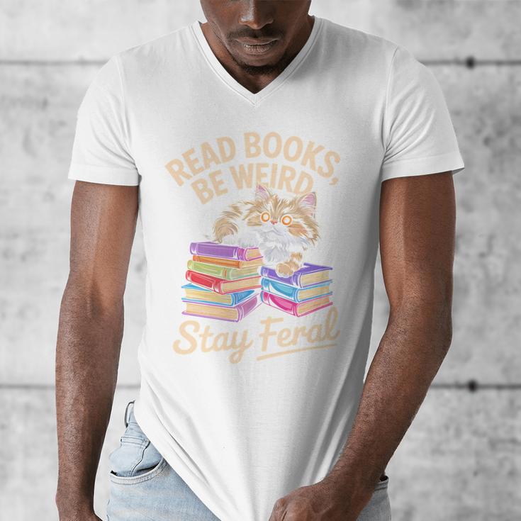 Read Books Be Weird Stay Feral Cat Men's V-Neck T-Shirt Read Books Be Weird Stay Feral Cat Men's V-Neck T-Shirt