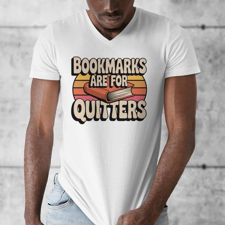 Reading Bookmarks Are For Quitters Reader Book Lovers Men's V-Neck T-Shirt