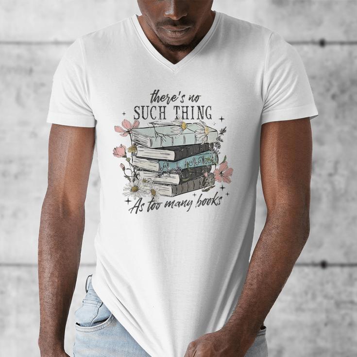 There's No Such Thing As Too Many Book Men's V-Neck T-Shirt