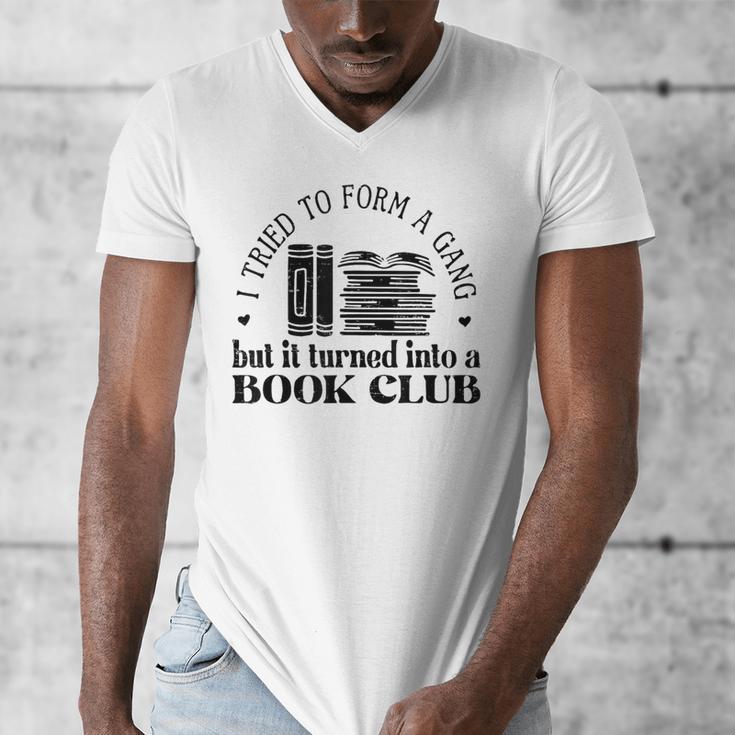 Retro I Tried To Form A Gang But It Turned Into A Book Club Men's V-Neck T-Shirt Retro I Tried To Form A Gang But It Turned Into A Book Club Men's V-Neck T-Shirt