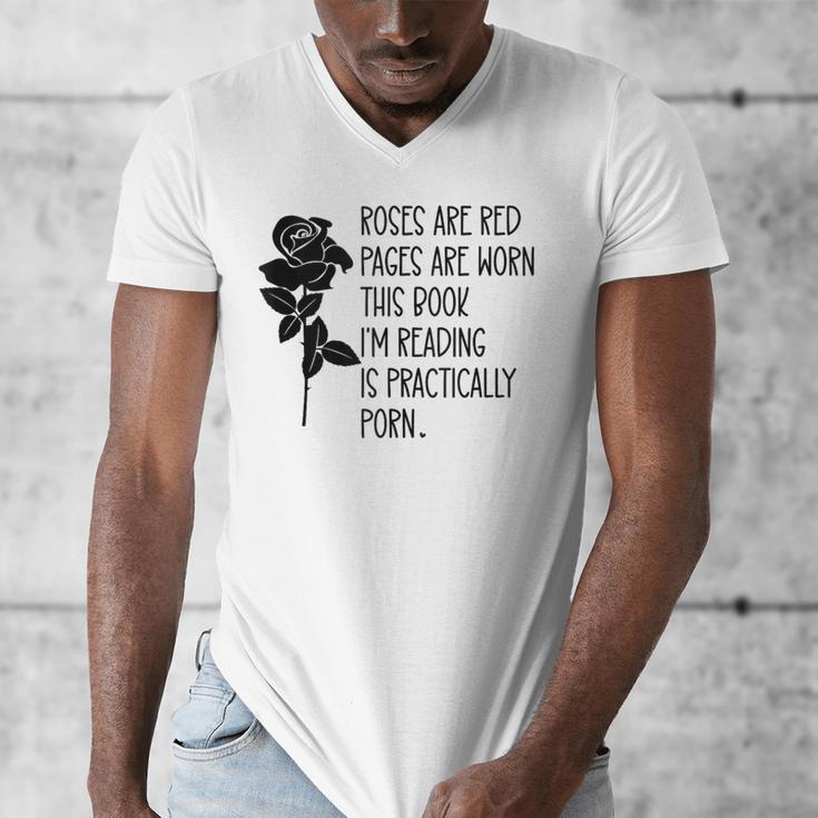 Roses Are Red Pages Are Worn Spicy Book Reading Smut Reader Men's V-Neck T-Shirt