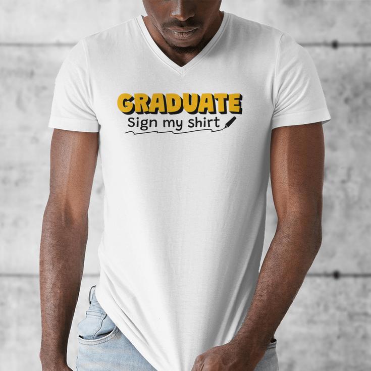 Sign My Shirt Graduate I Sign Sign School Graduation Men's V-Neck T-Shirt