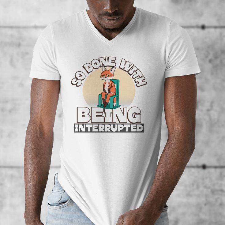 So Done With Being Interrupted Sick And Tired Introvert Premium Tri-Blend Men's V-Neck T-Shirt So Done With Being Interrupted Sick And Tired Introvert Premium Tri-Blend Men's V-Neck T-Shirt