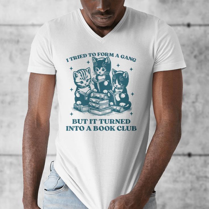 I Tried To Form A Gang Book Club Quote For Women Men's V-Neck T-Shirt