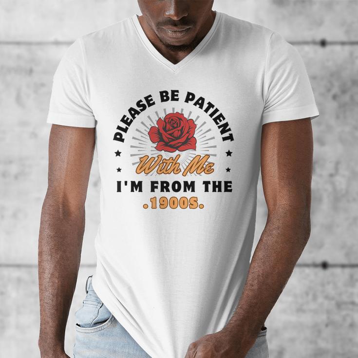 Vintage Please Be Patient With Me I'm From The 1900s Funny Men's V-Neck T-Shirt Vintage Please Be Patient With Me I'm From The 1900s Funny Men's V-Neck T-Shirt