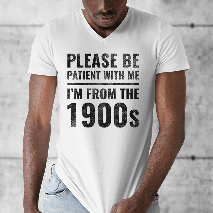 Vintage Please Be Patient With Me I'm From The 1900s Humor Men's V-Neck T-Shirt