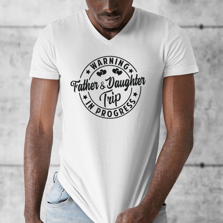 Warning Father Daughter Trip In Progress Trip With Dad Men's V-Neck T-Shirt