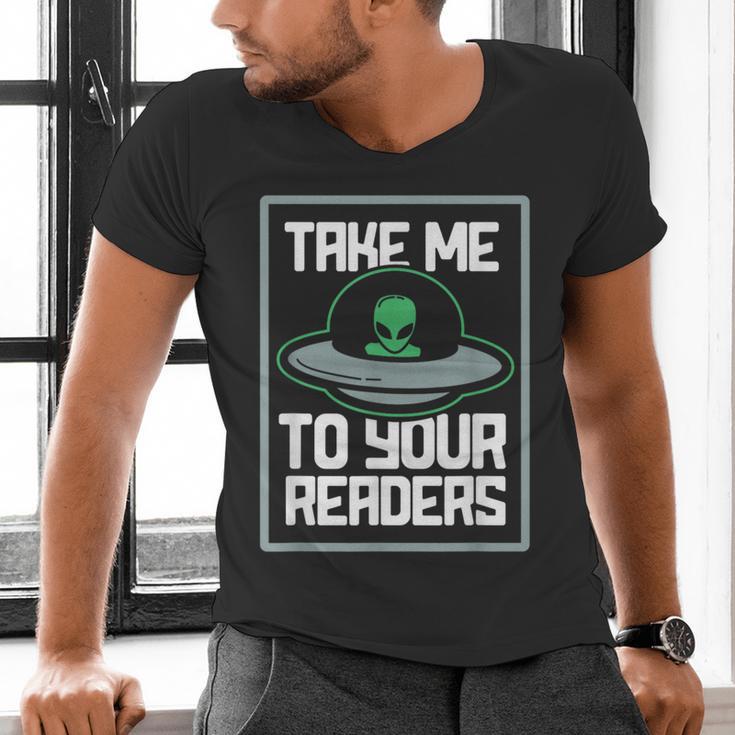 Alien Quote Take Me To Your Readers Sci-Fi Ufo Book Lover Men's V-Neck T-Shirt