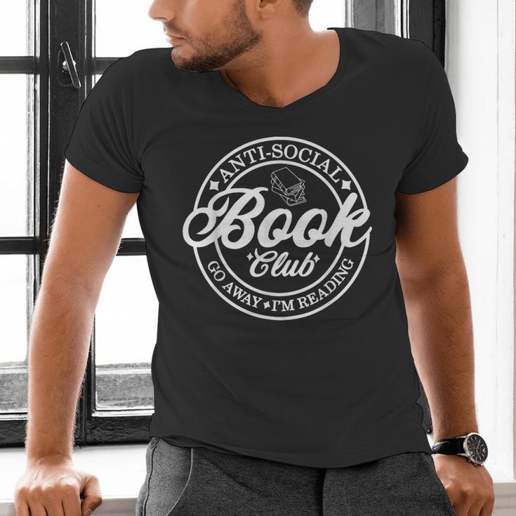 Anti Social Book Club Go Away I'm Reading Bookworm Men's V-Neck T-Shirt