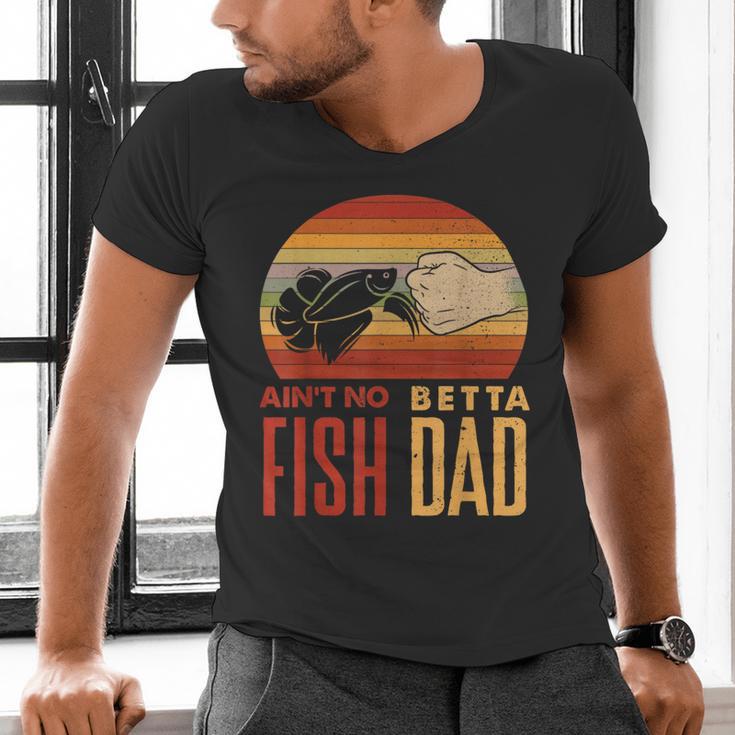 Aquascaping Aquarium Aint No Betta Fish Dad Betta Fish Men's V-Neck T-Shirt