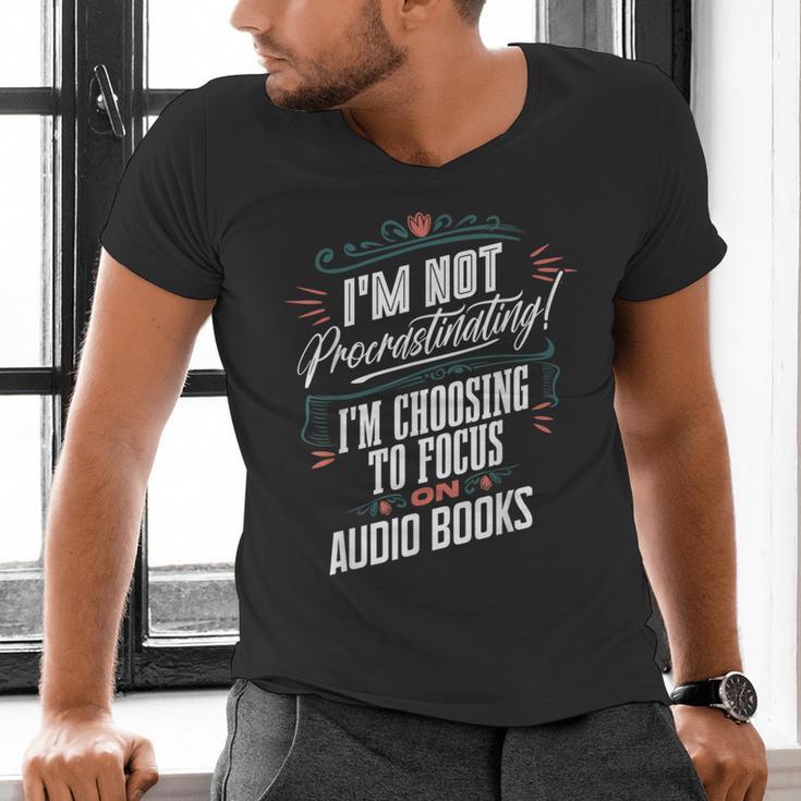 Audiobook Lover I’m Not Procrastinating Book Humor Men's V-Neck T-Shirt Audiobook Lover I’m Not Procrastinating Book Humor Men's V-Neck T-Shirt