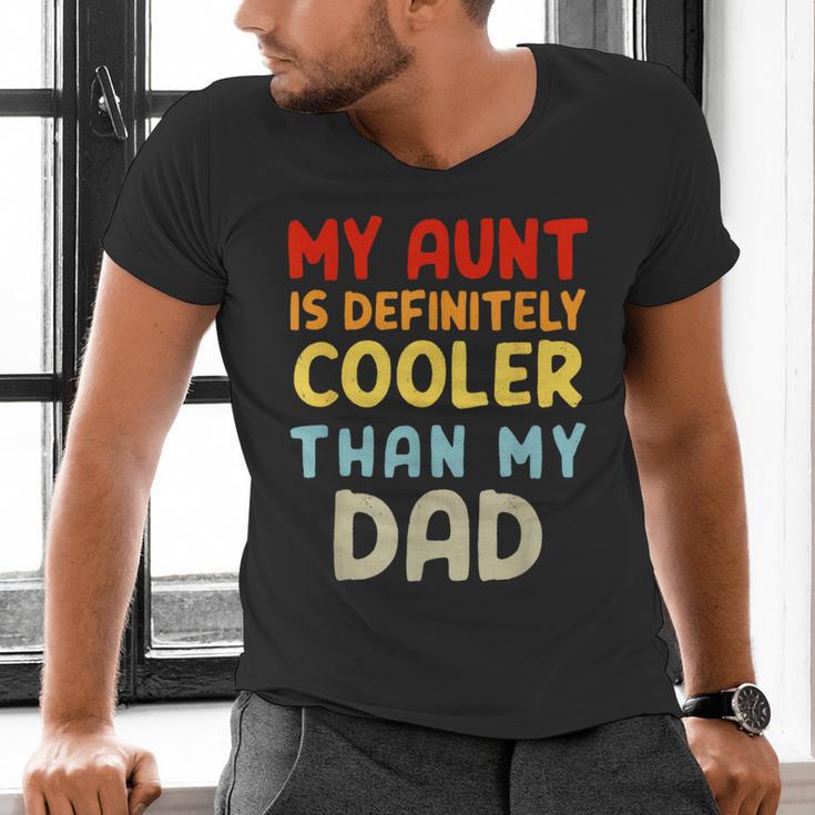 My Aunt Is Definitely Cooler Than My Dad Girl Boy Aunt Love Men's V-Neck T-Shirt