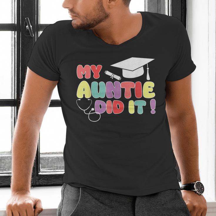 My Auntie Did It Aunt Graduation Nurse Doctor Aunt Graduated Men's V-Neck T-Shirt