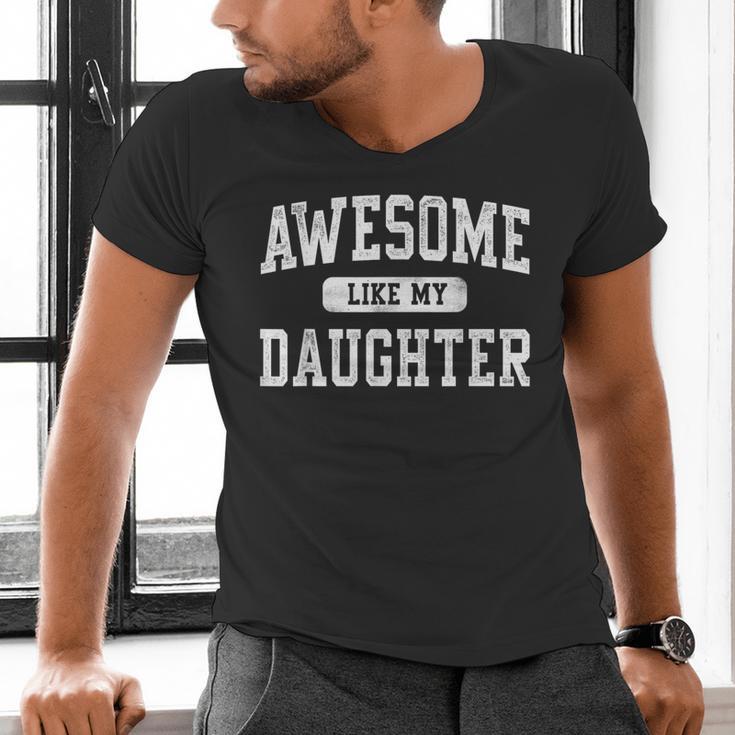 Awesome Like My Daughter Father's Day Dad Daddy Men's V-Neck T-Shirt