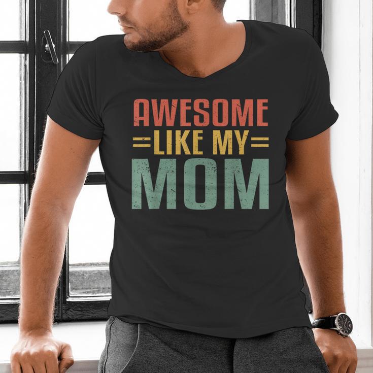 Awesome Like My Mom For Graduation Day Men's V-Neck T-Shirt