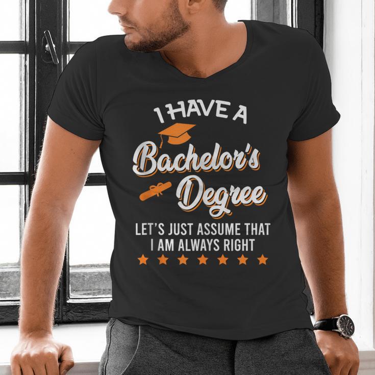 Bachelor Graduation 2026 Always Right Bachelor Degree Men's V-Neck T-Shirt