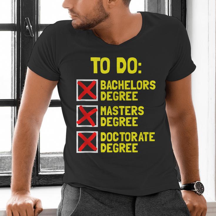 Bachelors Masters Doctorate Degree DR PHD Graduation Men's V-Neck T-Shirt