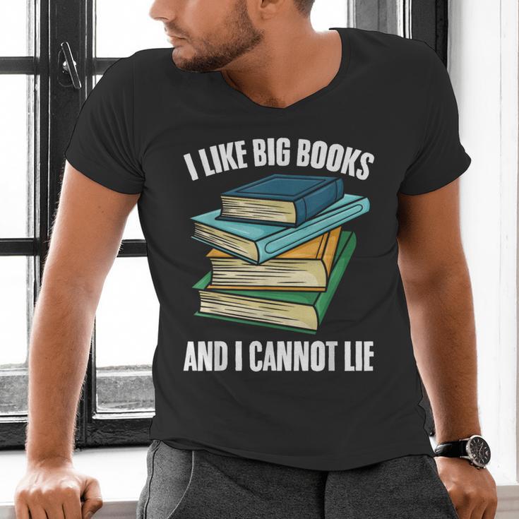 I Like Big Books And I Cannot Lie Book Reading Book Lover Men's V-Neck T-Shirt I Like Big Books And I Cannot Lie Book Reading Book Lover Men's V-Neck T-Shirt