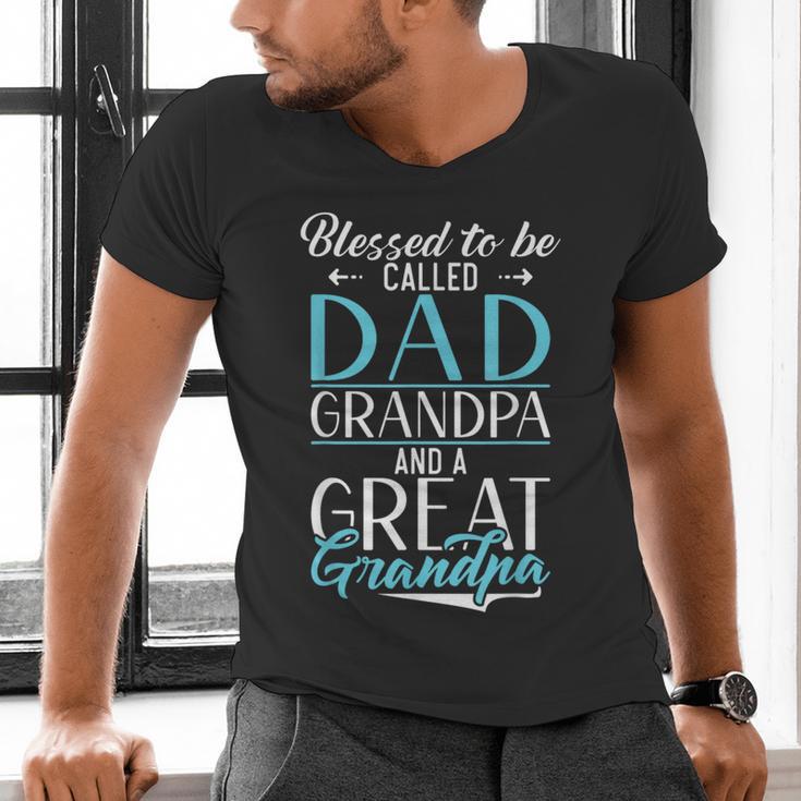 Blessed To Be Called Dad Grandpa And a Great Grandpa Men's V-Neck T-Shirt