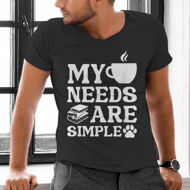 Book Coffee Dog Book My Needs Are Simple Men Women Kids Men's V-Neck T-Shirt Book Coffee Dog Book My Needs Are Simple Men Women Kids Men's V-Neck T-Shirt