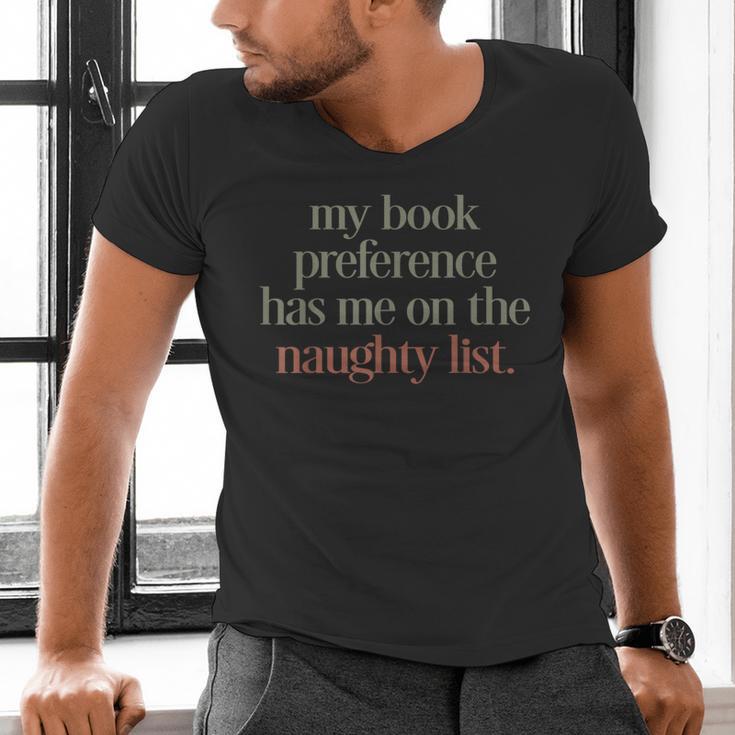 My Book Preference Has Me On The Naughty List Men's V-Neck T-Shirt My Book Preference Has Me On The Naughty List Men's V-Neck T-Shirt