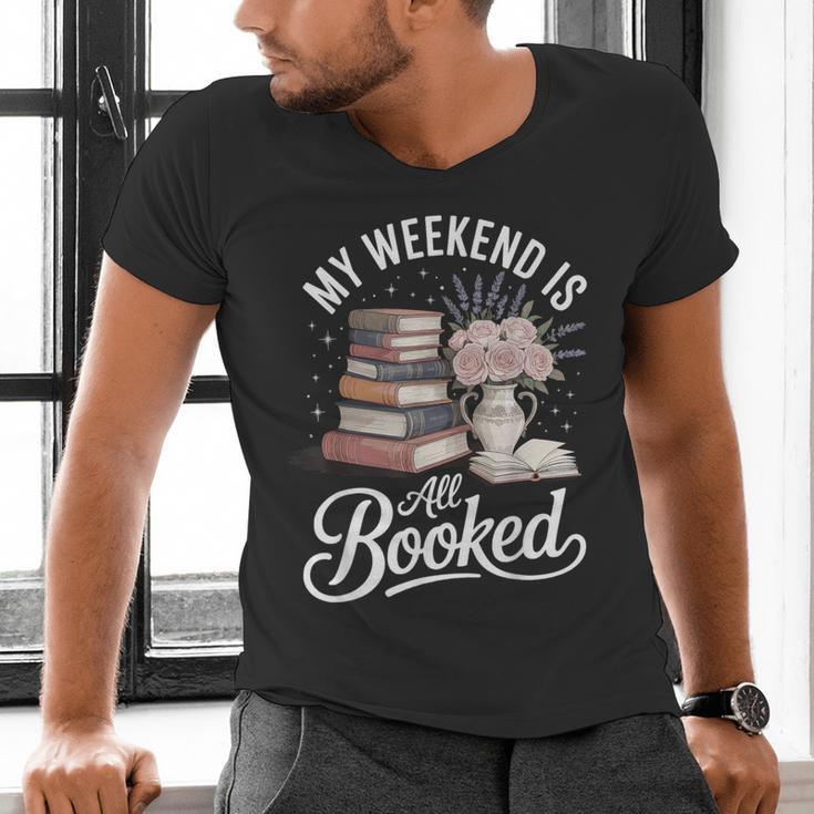 My Weekend Is All Booked Men's V-Neck T-Shirt