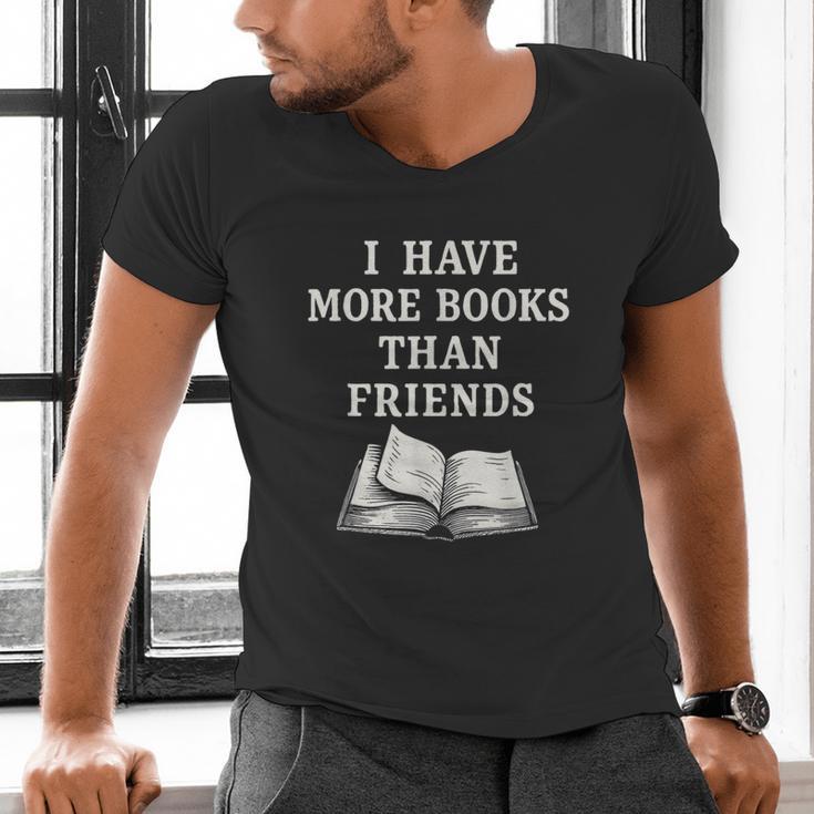 I Have More Books Than Friends Sarcastic Reader Introvert Men's V-Neck T-Shirt