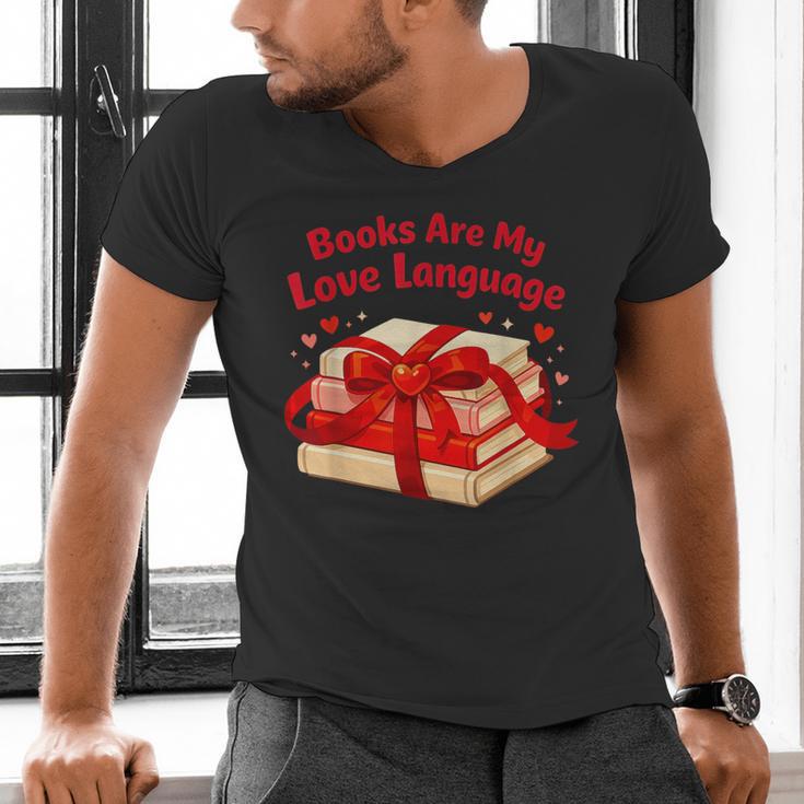 Books Are My Love Language Valentines Day For Books Lover Men's V-Neck T-Shirt