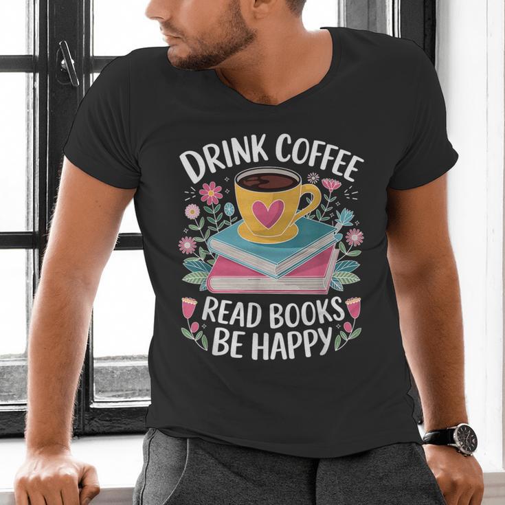 Bookworm Tees Drink Coffee Read Books Be Happy Men's V-Neck T-Shirt