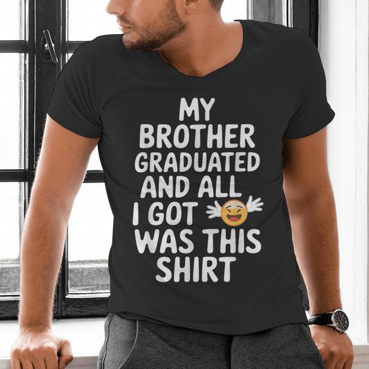 My Brother Graduated Class Of 2025 Graduation Men's V-Neck T-Shirt