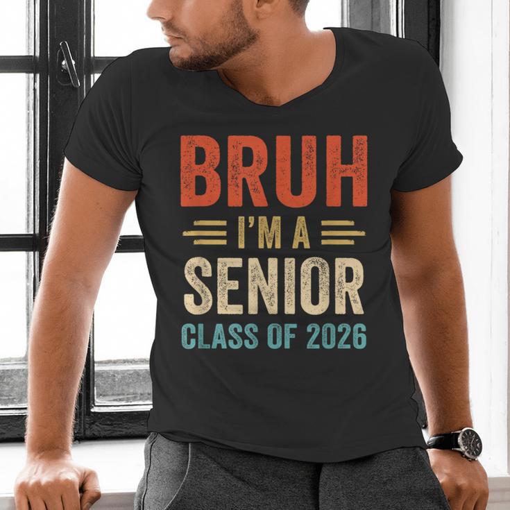 Bruh I'm A Senior Class Of 2026 Graduation Senior 2026 Men's V-Neck T-Shirt