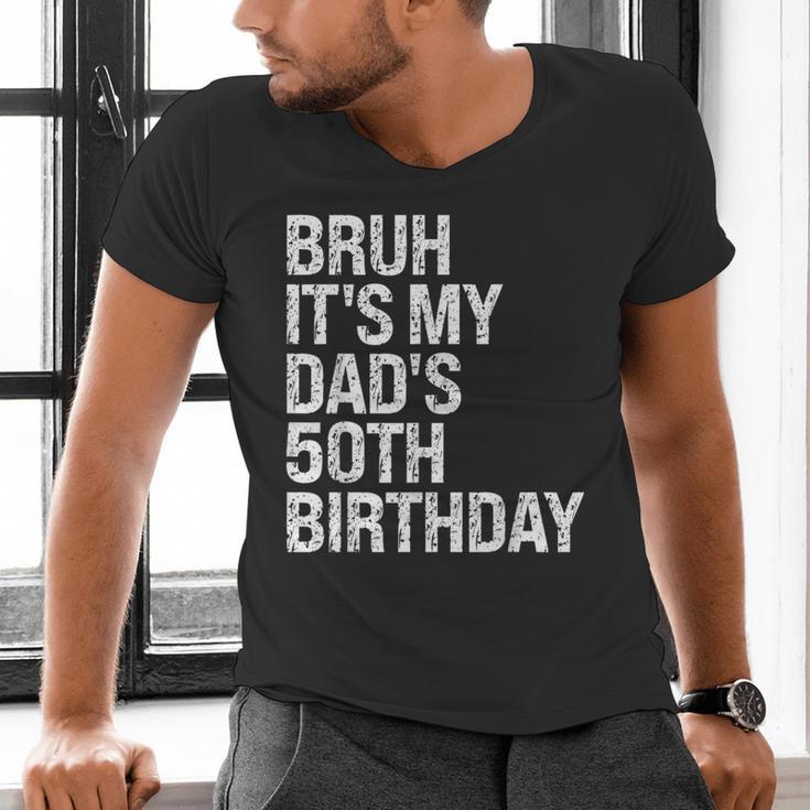 Bruh It's My King Dad's 50th Birthday OMG Crown Happy Men's V-Neck T-Shirt