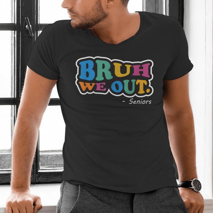 Bruh We Out Seniors End Of School Student Graduation Class Men's V-Neck T-Shirt