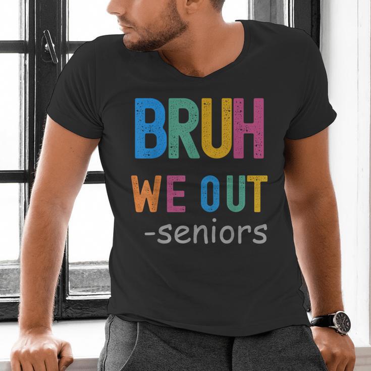 Bruh We Out Seniors Senior Year Back To School Graduation Men's V-Neck T-Shirt