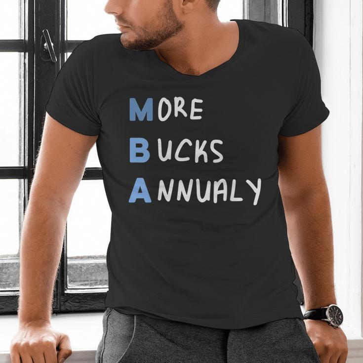 More Bucks Annually MBA Graduation Shirt Men's V-Neck T-Shirt