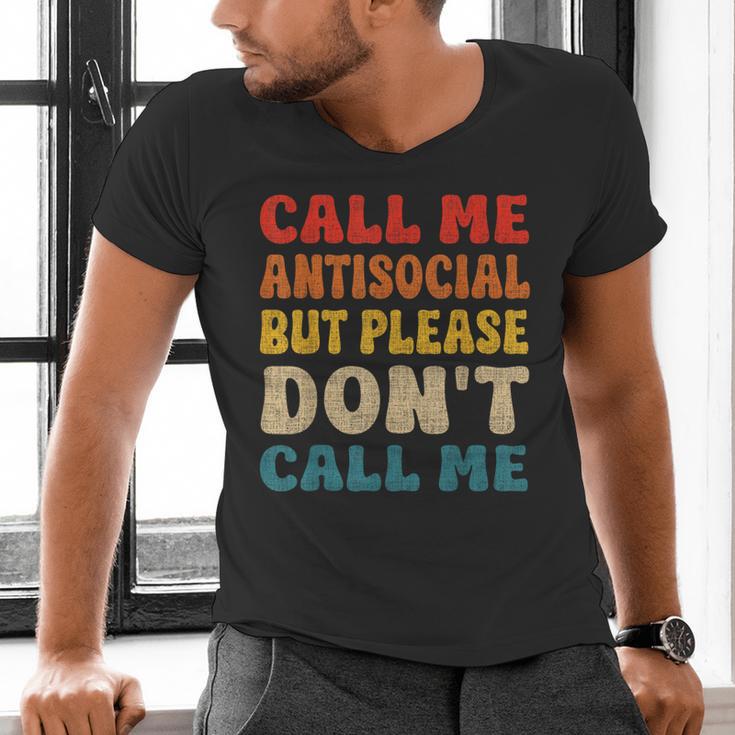 Call Me Antisocial But Please Don't Call Me Introvert Men's V-Neck T-Shirt