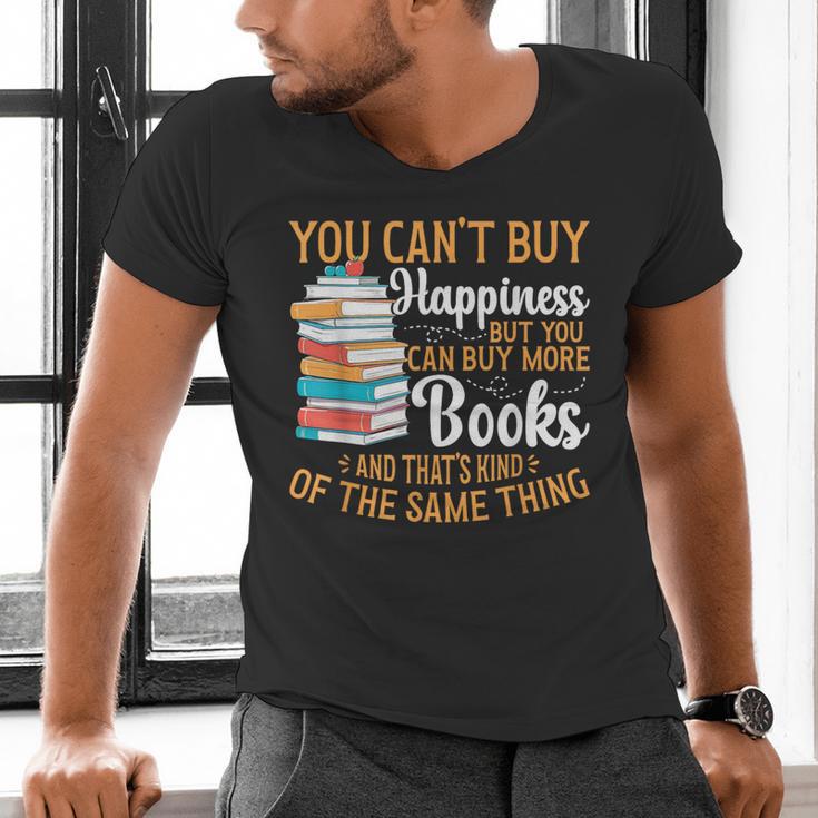 You Can't Buy Happiness But You Can Buy More Books Read Men's V-Neck T-Shirt You Can't Buy Happiness But You Can Buy More Books Read Men's V-Neck T-Shirt