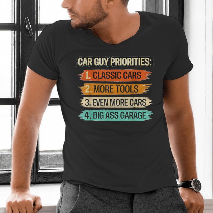 Car Guy Priorities Cars Garage Lover For Men Dad Men's V-Neck T-Shirt