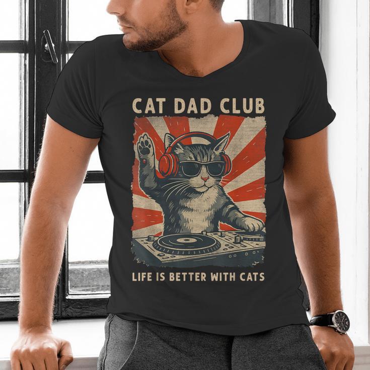Cat Dad Club Life Is Better With Cats Cat Dad Cat Men's V-Neck T-Shirt
