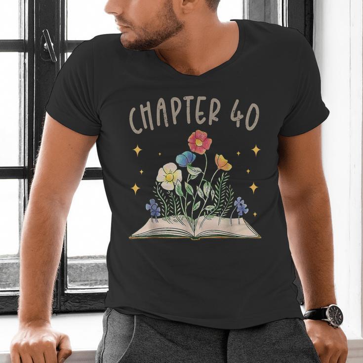 Chapter 40th Birthday Bookworm 40 Years Old For Book Lovers Men's V-Neck T-Shirt