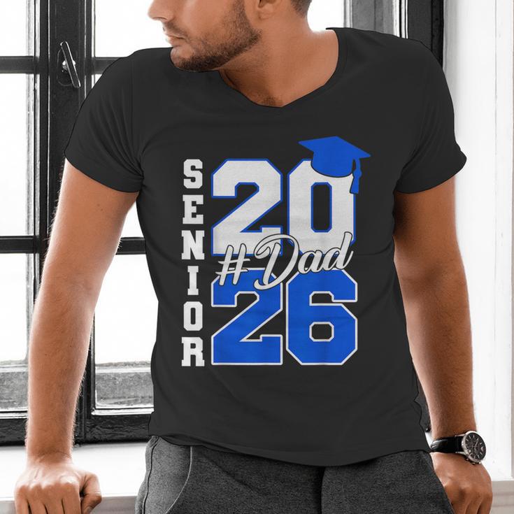 Class Of 2026 Dad Proud Dad Of A 2026 Senior Graduate Men's V-Neck T-Shirt