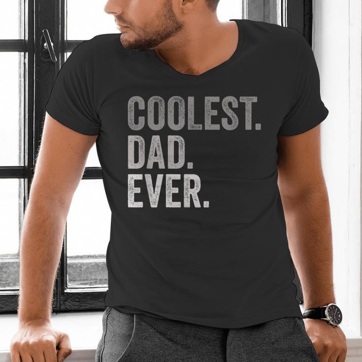 Coolest Dad Ever For Greatest Number 1 Dad Best Father Men's V-Neck T-Shirt