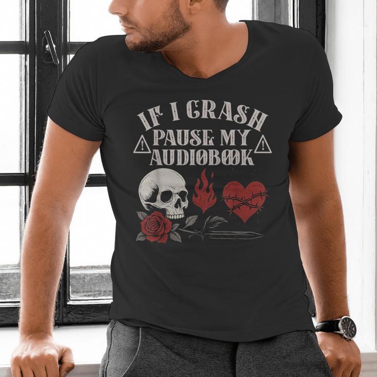 If I Crash Pause My Audiobook Lovers Dark Romance Spicy Book Men's V-Neck T-Shirt