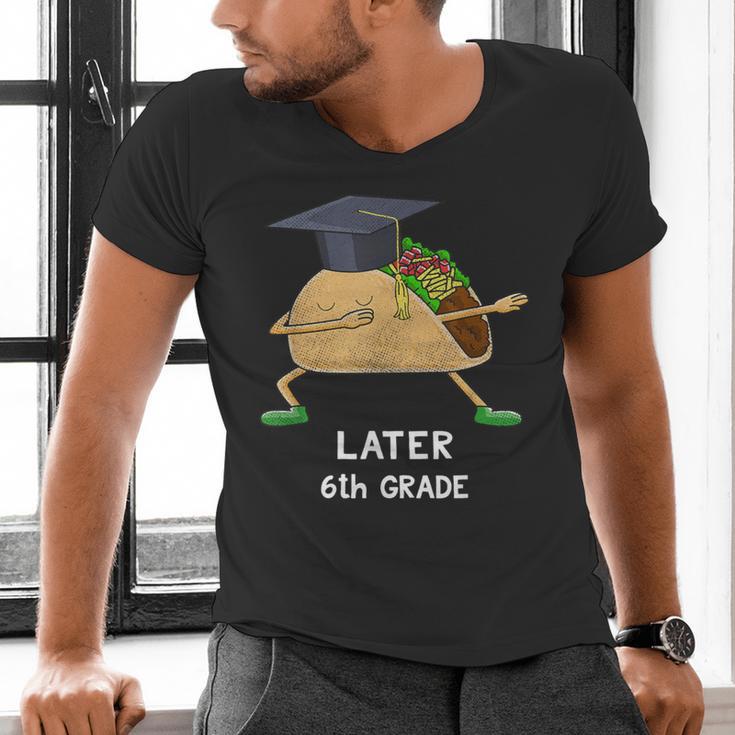 Dabbing Taco 6th Grade Graduation Shirt Sixth Grade Later Men's V-Neck T-Shirt