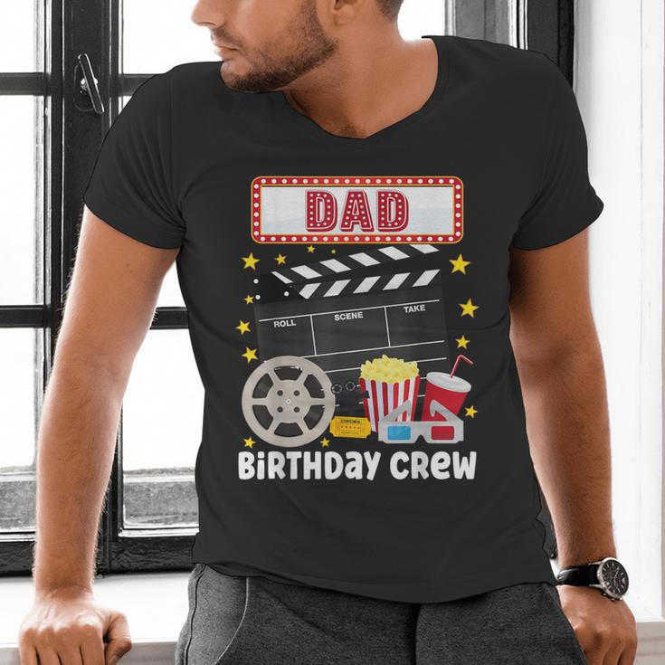 Dad Birthday Crew Movie Night Theme Matching Party Men's V-Neck T-Shirt