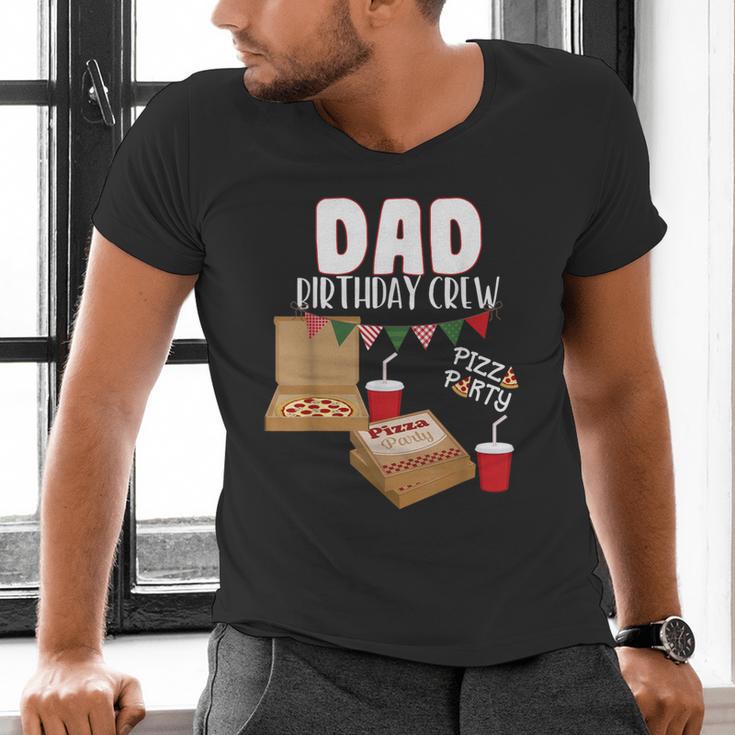 Dad Birthday Crew Pizza Theme Birthday Pizza Lover Party Men's V-Neck T-Shirt