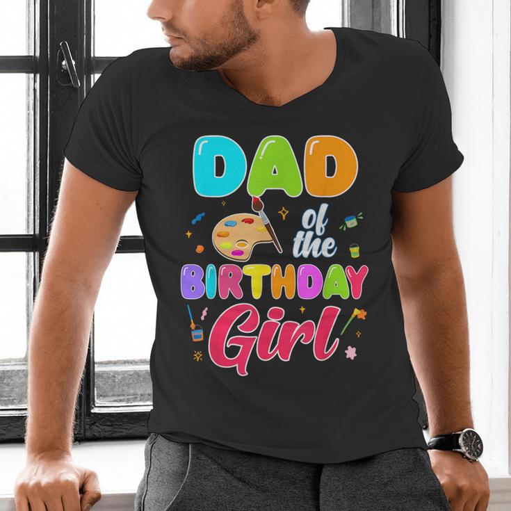 Dad Of The Birthday Girl Painting Art Birthday Girl Family Men's V-Neck T-Shirt