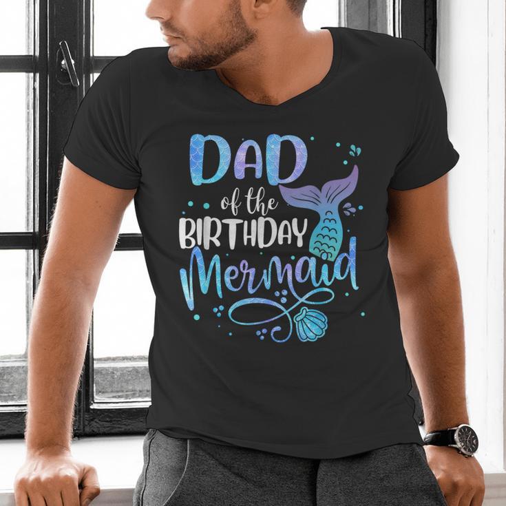 Dad Of The Birthday Mermaid Family Matching Father Dad Papa Men's V-Neck T-Shirt
